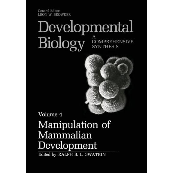 Developmental Biology Manipulation of Mammalian Development, Book 4, (Paperback)