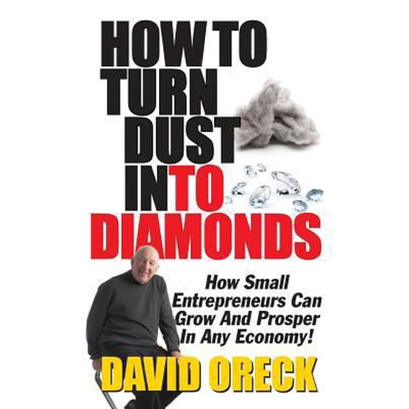 Pre-Owned How to Turn Dust into Diamonds (Paperback) 193460657X 9781934606575