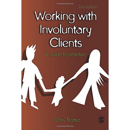 Pre-Owned Working with Involuntary Clients: A Guide to Practice Paperback