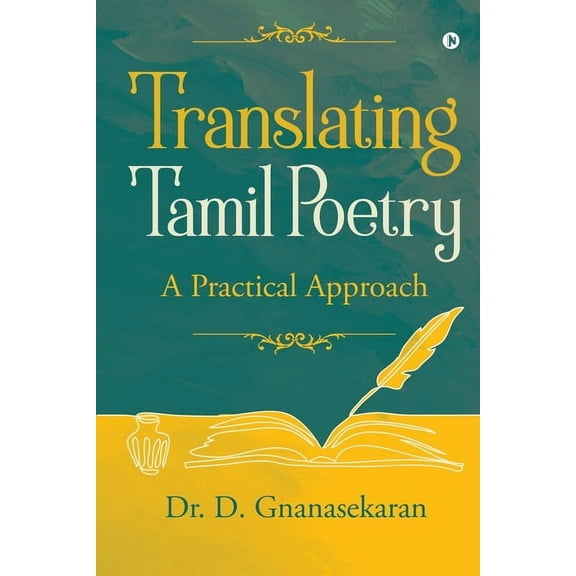 Translating Tamil Poetry : Practical Approach (Paperback)
