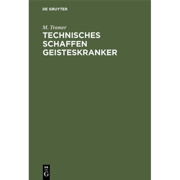Technisches Schaffen Geisteskranker, (Hardcover)
