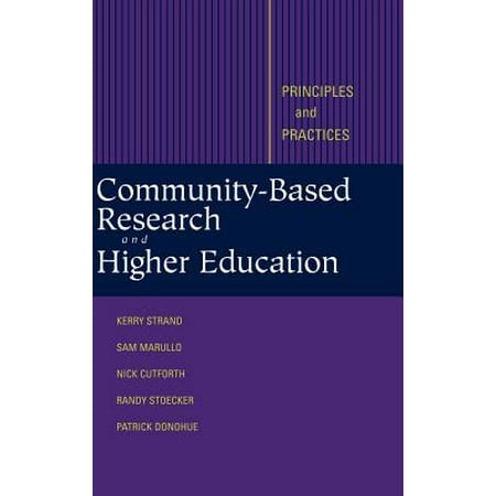 Community-Based Research and Higher Education : Principles and
