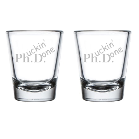 Set of 2 Shot Glasses 1.75oz Shot Glass PHD Phuckin Done Graduation Gift Student Funny