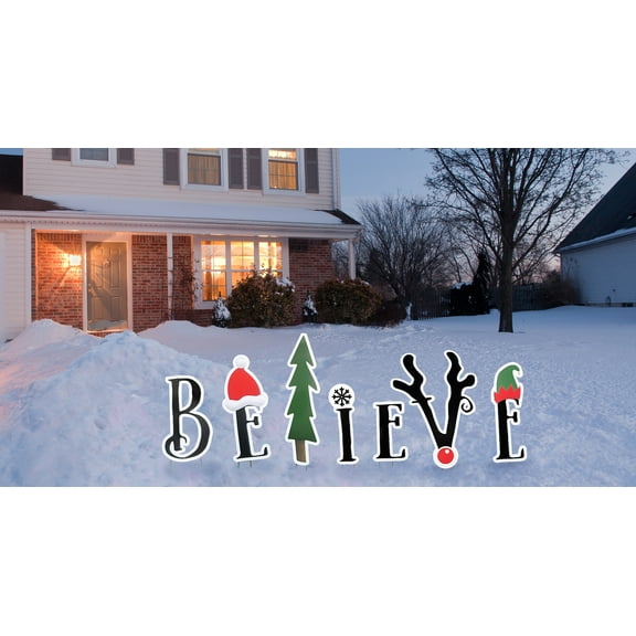 Believe - OUTDOOR Yard Signs avg 35" x 16"