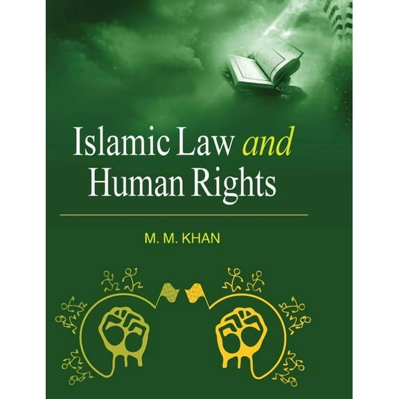 Islamic Law and Human Rights, (Hardcover)