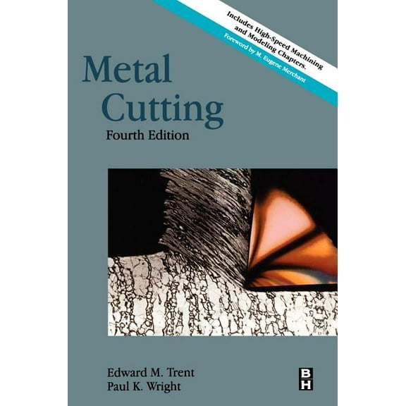 Metal Cutting: Fourth Edition, (Hardcover)