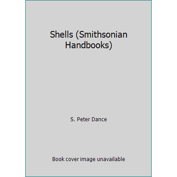 Pre-Owned Shells (Smithsonian Handbooks) (Paperback) 0756660114 9780756660116