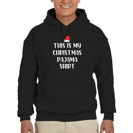 

My Christmas Pajama Quote Hoodie Men -GoatDeals Designs Male Small