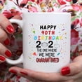 thumbnail image 4 of 90th Quarantine Birthday Gifts for Women men - 2021 Quarantine Coffee Mug - 90 Year Old Present Ideas for Mom, Dad, Wife, Husband, Grandma, Grandpa, Sister, Brother, Son, Daughter, Friend - 11 oz, 4 of 7