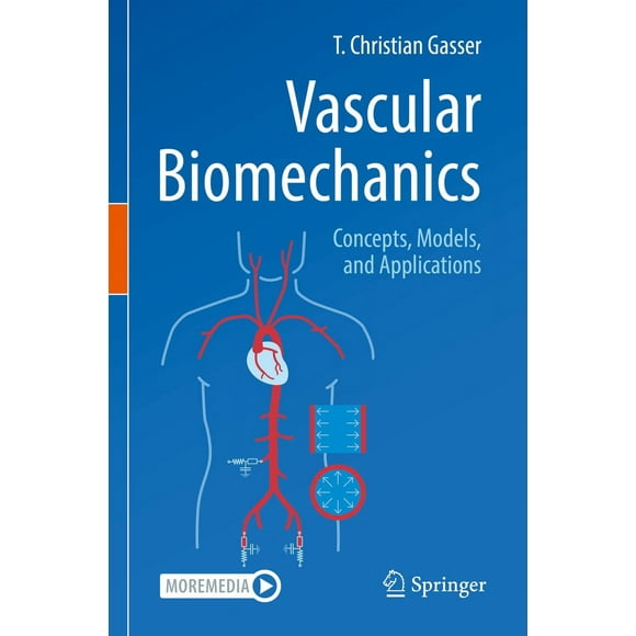 Vascular Biomechanics: Concepts, Models, and Applications