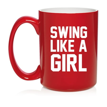 

Swing Like A Girl Golf Softball Kettlebell Ceramic Coffee Mug Tea Cup Gift for Her Him Friend Coworker Wife Husband (15oz Red)