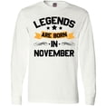 thumbnail image 3 of Inktastic legends are born in november Long Sleeve T-Shirt, 3 of 5