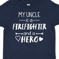thumbnail image 4 of Inktastic My Uncle is a Firefighter and a Hero Boys or Girls Toddler T-Shirt, 4 of 5