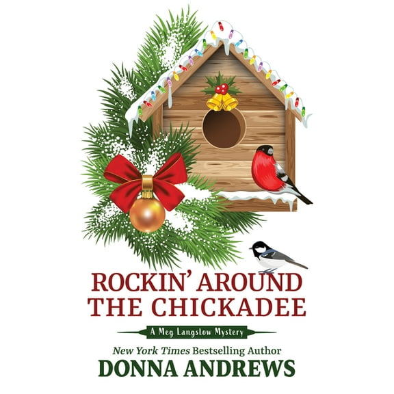 Meg Langslow Mystery Rockin' Around the Chickadee, Book 36, (Hardcover)