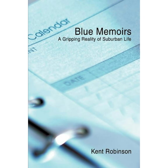 Blue Memoirs : A Gripping Reality of Suburban Life