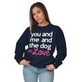 thumbnail image 5 of You Me Dog Love Cute Pet Owner Family Women Crewneck Sweatshirt Brisco Brands S, 5 of 5