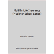 McGill's Life Insurance (Huebner School Series) [Hardcover - Used]