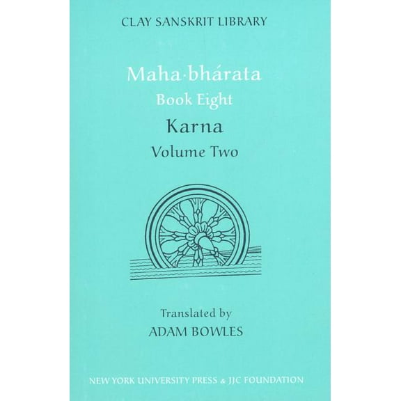 Clay Sanskrit Library Mahabharata Book Eight (Volume 2): Karna, Book 50, (Hardcover)
