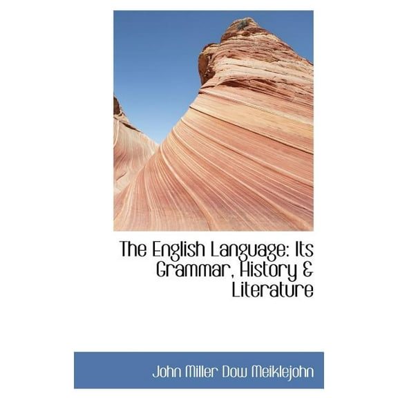 The English Language : Its Grammar, History & Literature (Hardcover)