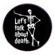 thumbnail image 1 of Broche de aleación con estampado de esqueleto «Hablemos de la muerte», 3 x 3 cm, 1 of 3