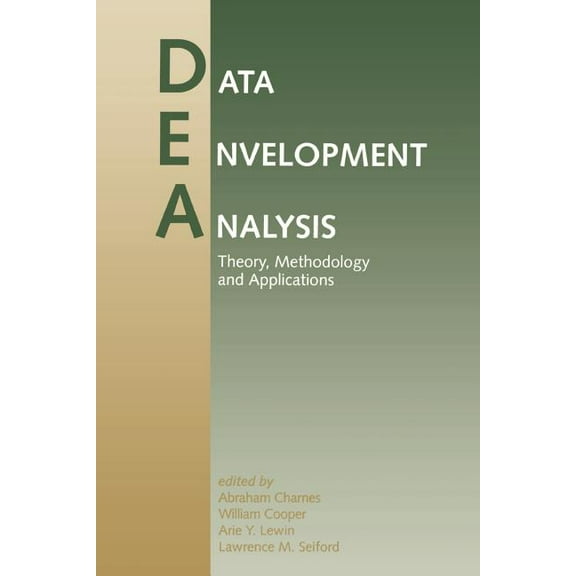 Data Envelopment Analysis: Theory, Methodology, and Applications, (Paperback)