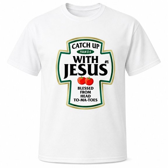 Catch Up With Jesus Graphic T-Shirt, Funny Religious Tomato Pun Tee, Unisex