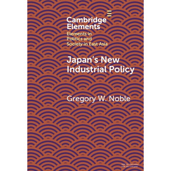 Elements in Politics and Society in East Japan's New Industrial Policy, (Hardcover)