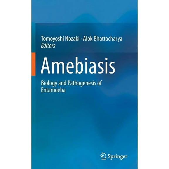 Amebiasis: Biology and Pathogenesis of Entamoeba, (Hardcover)
