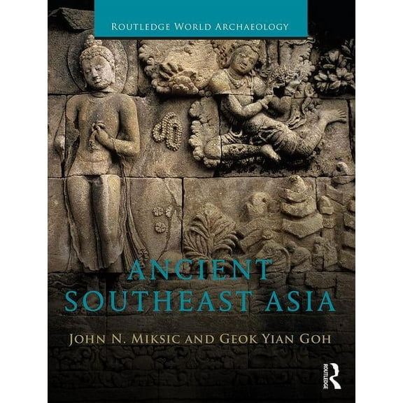 Routledge World Archaeology Ancient Southeast Asia, (Paperback)