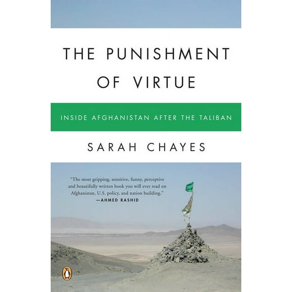 The Punishment of Virtue: Inside Afghanistan After the Taliban, (Paperback)