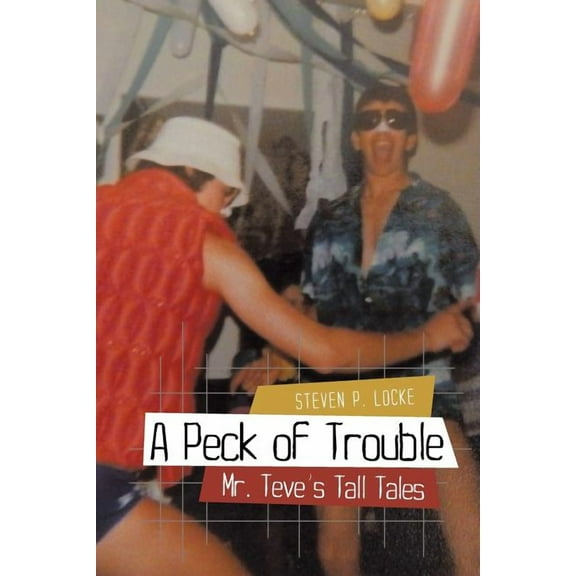 A Peck of Trouble: Mr. Teve's Tall Tales, (Paperback)