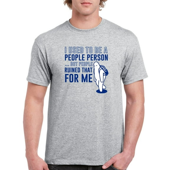 I Used To Be A People Person... Men T-Shirt, Male Large