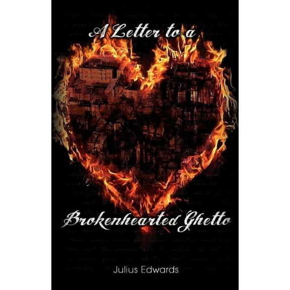 A Letter to a Brokenhearted Ghetto (Paperback)