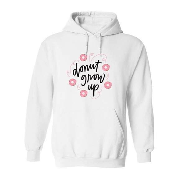 Donut Grow Up. Hoodie Women -Image by Shutterstock, Female XX-Large