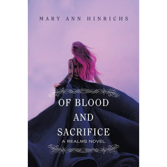Of Blood and Sacrifice : A Realms Novel