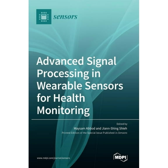 Advanced Signal Processing in Wearable Sensors for Health Monitoring, (Hardcover)