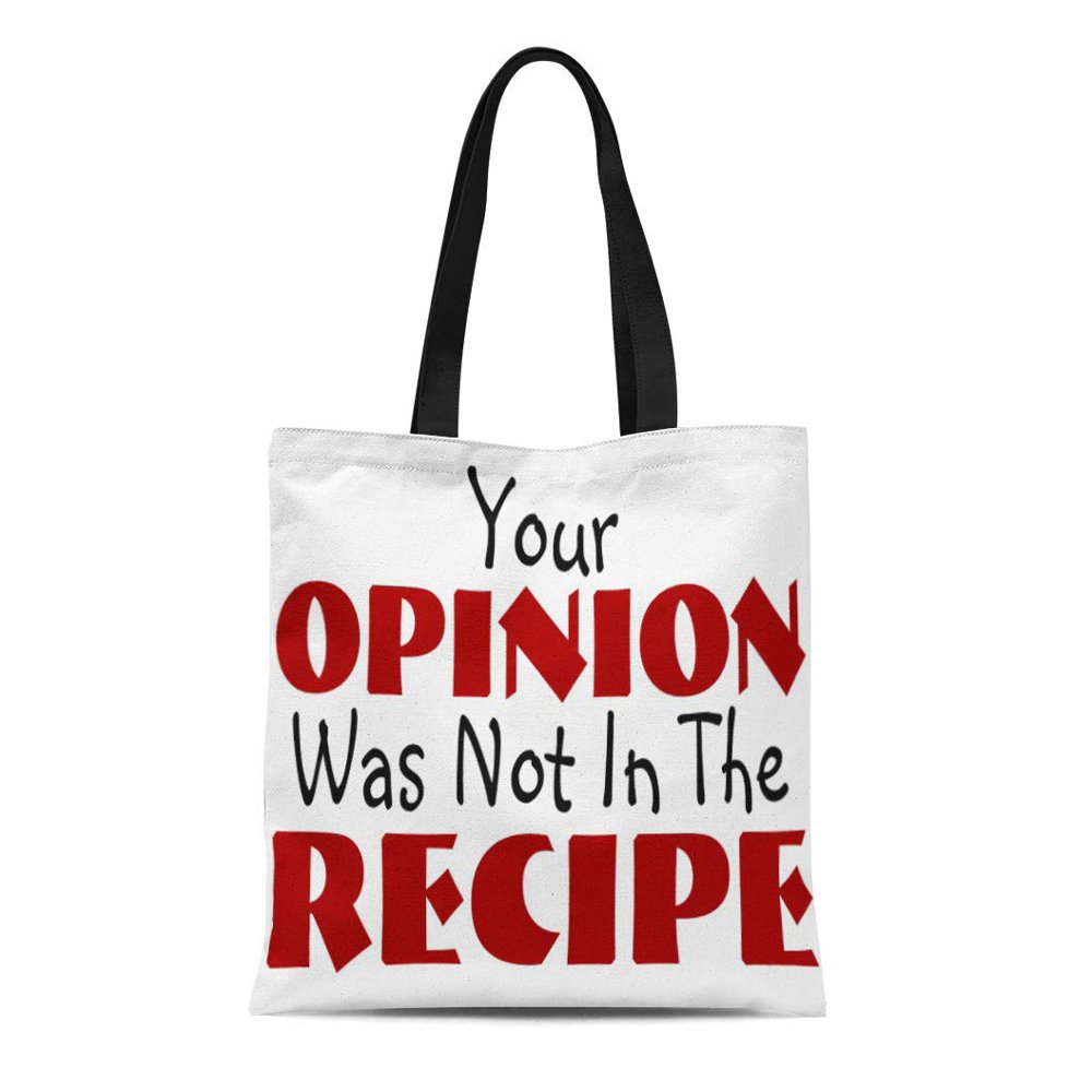 ASHLEIGH Canvas Tote Bag Jokes Your Opinion Was Not in Recipe Funny