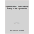 thumbnail image 1 of Pre-Owned Supernature II: A New Natural History of the Supernatural (Paperback) 0340413522 9780340413524, 1 of 1