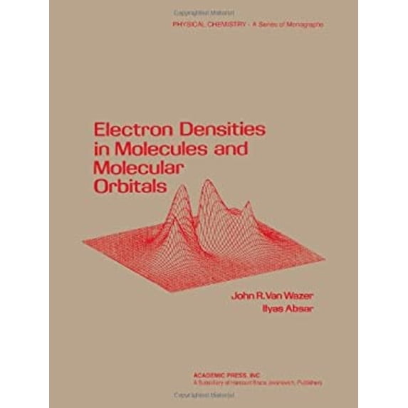 Pre-Owned Electron Densities in Molecular and Molecular Orbitals (Hardcover) 9780127145501