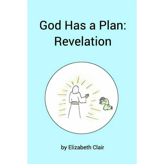 God Has a Plan: Revelation, (Paperback)
