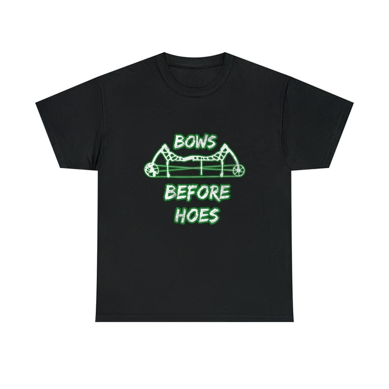 Bows Before Hoes T-Shirt Bows Before Hoes T-Shirt