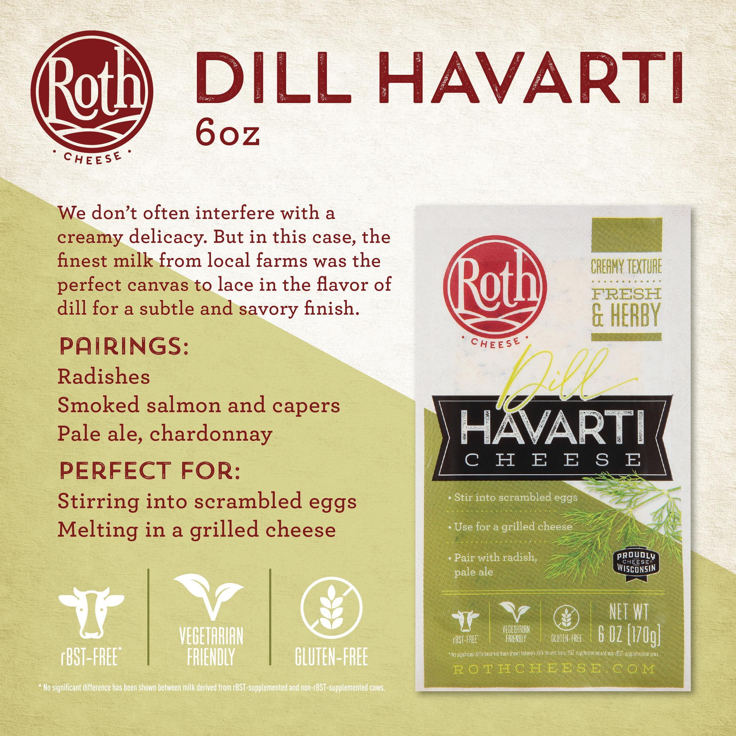 Roth Gluten Free Block Dill Havarti Cheese, 6 oz Fresh Plastic Wrapped