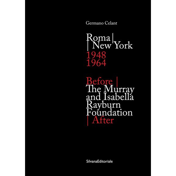Before/After: The Murray and Isabella Rayburn Foundation: Roma/New York 1948-1964, (Paperback)