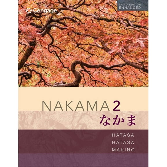 Mindtap Course List Nakama 2 Enhanced, Student Edition: Intermediate Japanese: Communication, Culture, Context, (Paperback)