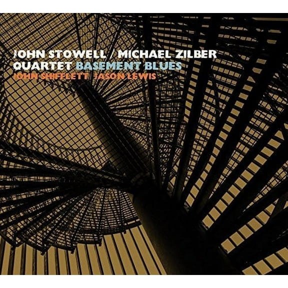 Stowell,John / Zilber,Michael Quartet - Basement Blues - Jazz - CD