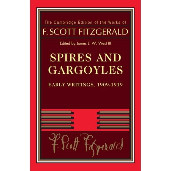 Cambridge Edition of the Works of F. Sco Spires and Gargoyles, (Paperback)