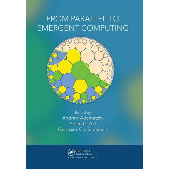 From Parallel to Emergent Computing, (Paperback)