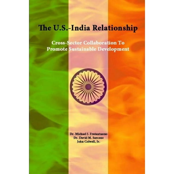 The U.S.-India Relationship (Paperback)