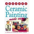 thumbnail image 1 of Pre-Owned Ceramic Painting Made Easy (Hardcover) 0715308912 9780715308912, 1 of 1