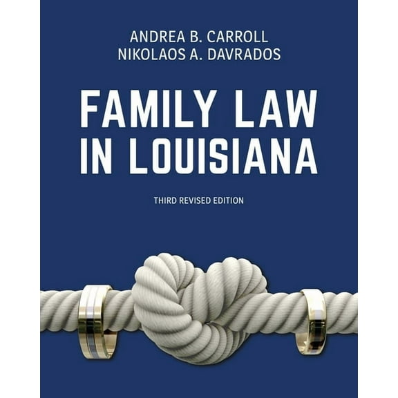 Family Law in Louisiana, Third Revised Edition, (Paperback)